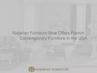 Najarian Furniture Now Offers French Contemporary Furniture in the USA
