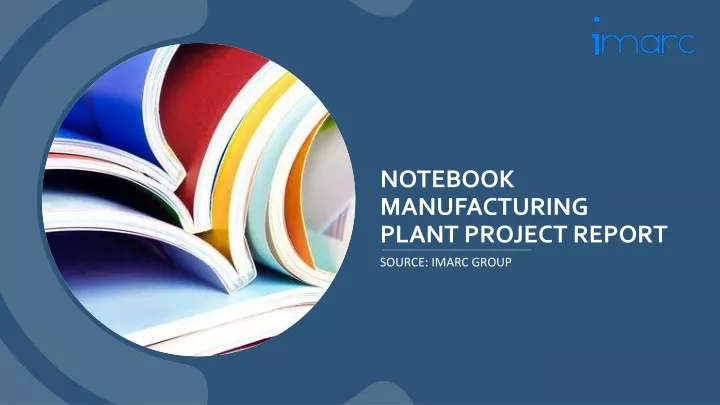 notebook manufacturing plant project report