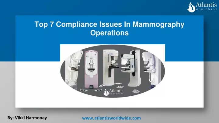 top 7 compliance issues in mammography operations
