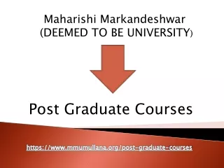 Maharishi Markandeshwar University - Post Graduation Courses
