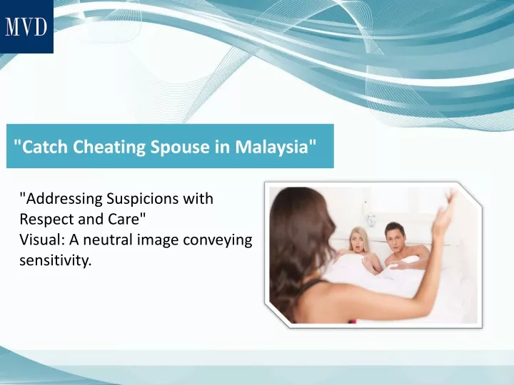 Catch Cheating Spouse In Malaysia N 