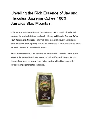 Unveiling the Rich Essence of Jay and Hercules Supreme Coffee