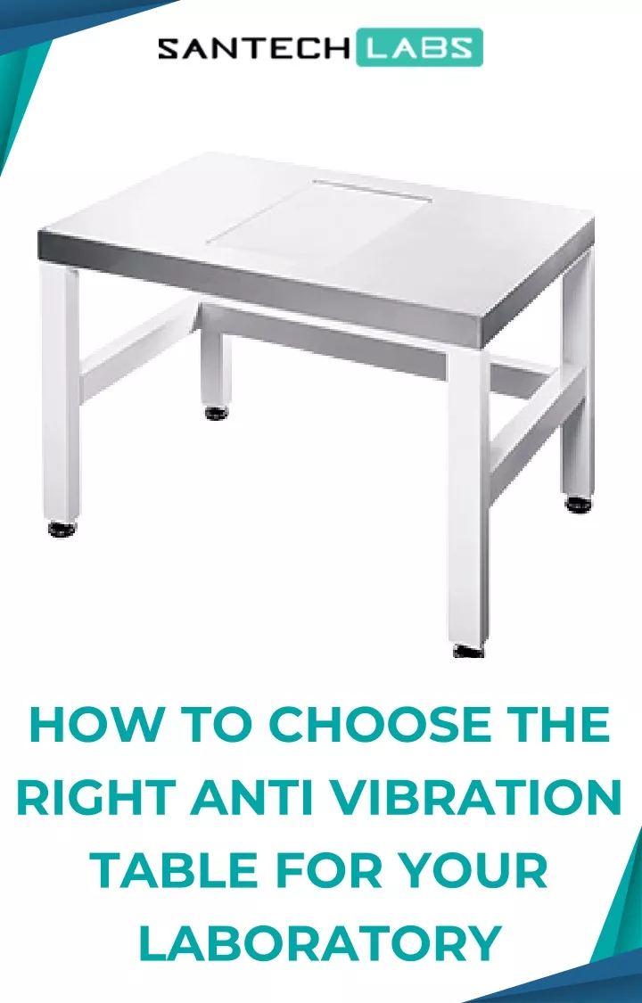 how to choose the right anti vibration table