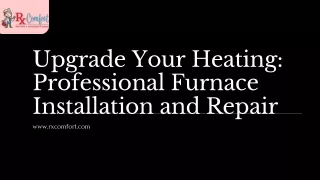 Upgrade Your Heating: Professional Furnace Installation and Repair