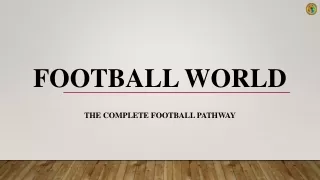 Football World -Football Coaching With Fees
