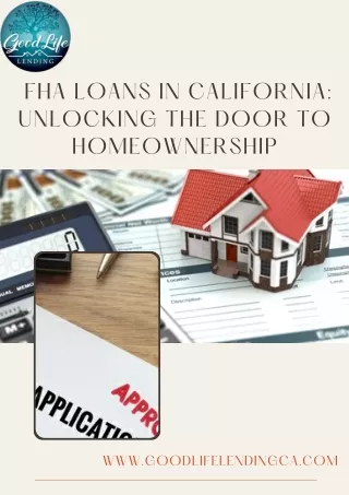 FHA Loans in California: Unlocking the Door to Homeownership