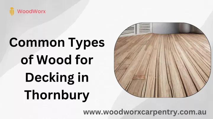 common types of wood for decking in thornbury
