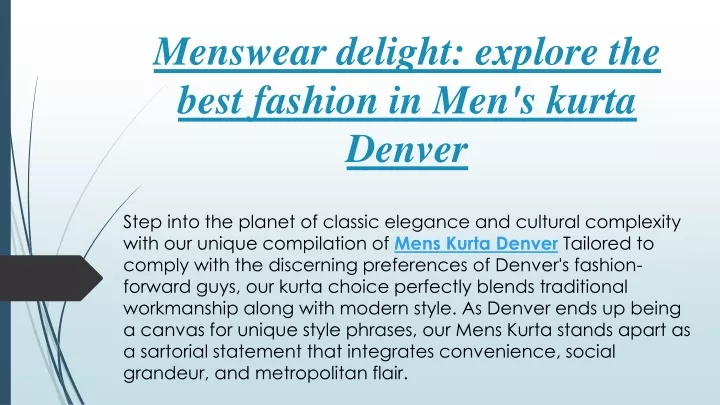 menswear delight explore the best fashion in men s kurta denver
