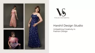 Harshil Design Studio | Unleashing Creativity in Fashion Design