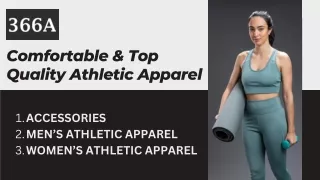 Comfortable & Top-Quality Athletic Apparel with 366A