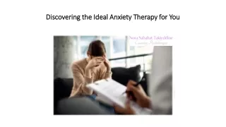 Discovering the Ideal Anxiety Therapy for You_