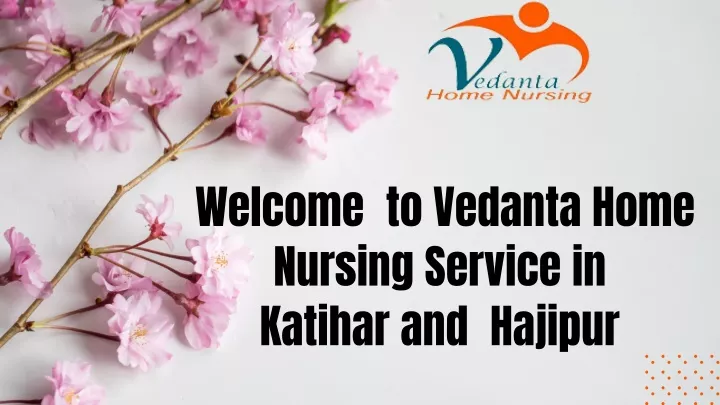 welcome to vedanta home nursing service