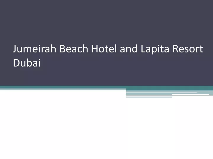 jumeirah beach hotel and lapita resort dubai