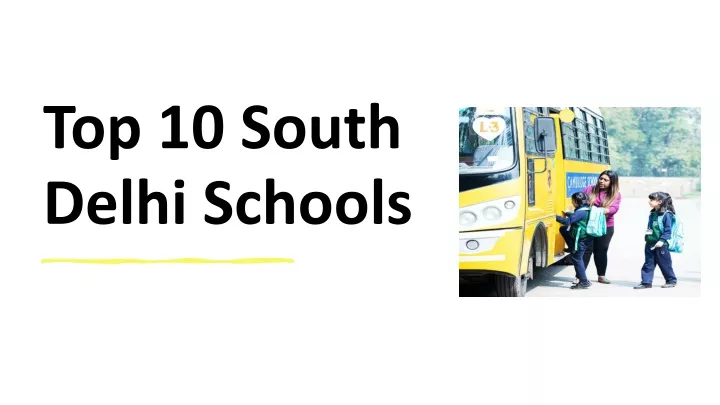 t op 10 south d elhi s chools