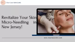 Enhance the Beauty of your skin with Micro-needling in New Jersey