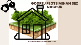 Godrej Plots Mihan Sez Nagpur Presention