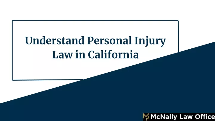 understand personal injury law in california