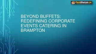 Beyond Buffets: Redefining Corporate Events Catering in Brampton