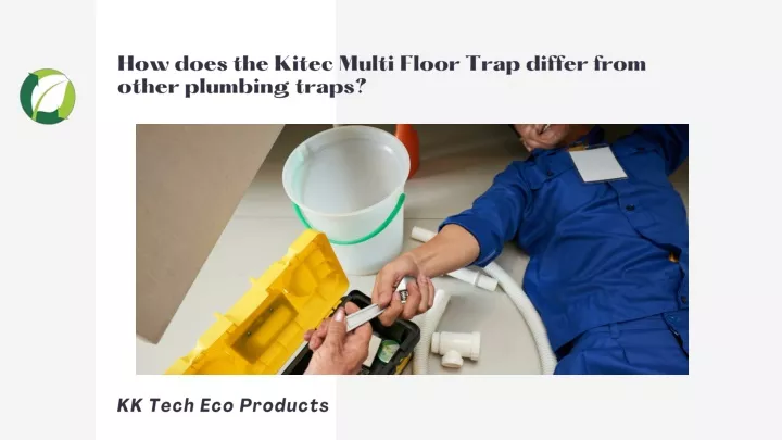 how does the kitec multi floor trap differ from