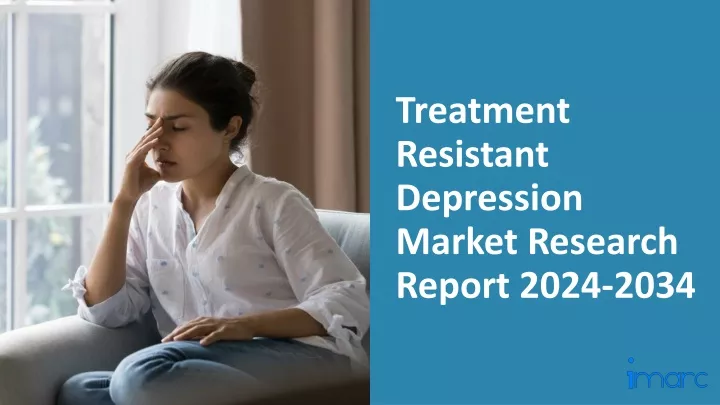 treatment resistant depression market research report 2024 2034