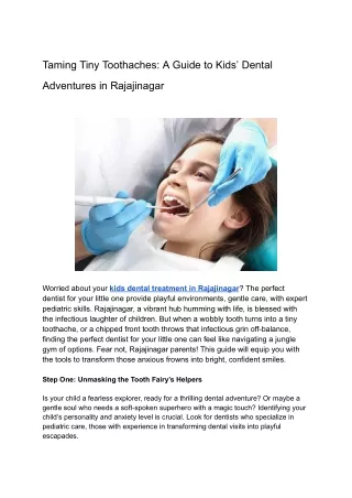 Taming Tiny Toothaches_ A Guide to Kids’ Dental Adventures in Rajajinagar