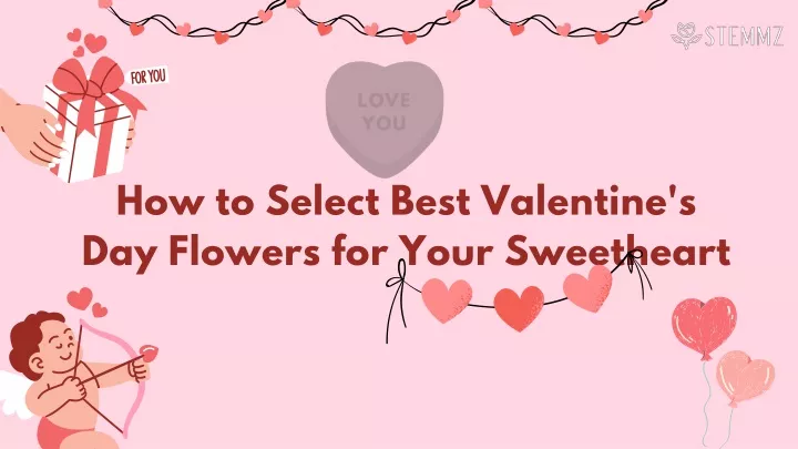 how to select best valentine s day flowers