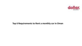 Top 6 Requirements to Rent a monthly car in Oman