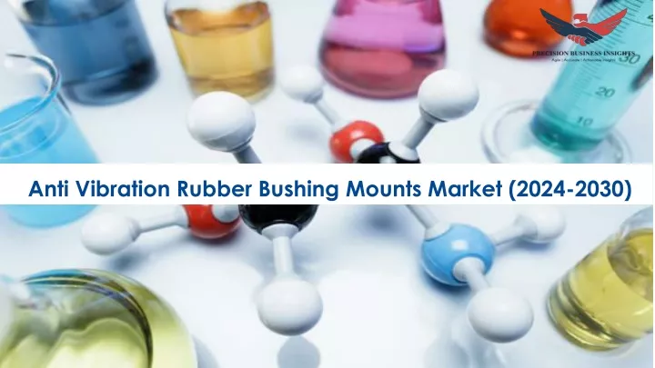 anti vibration rubber bushing mounts market 2024