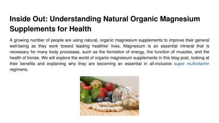 inside out understanding natural organic magnesium supplements for health