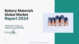 battery materials global market report 2024