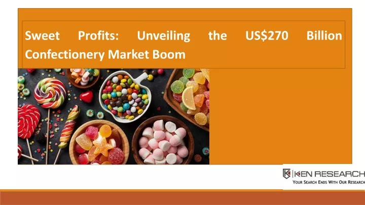 sweet confectionery market boom