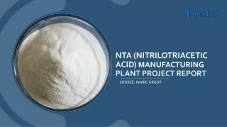 NTA (Nitrilotriacetic Acid) Manufacturing Plant Project Report