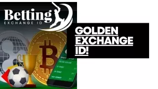 Golden Exchange Id Online  | Get New Id Call at   91-8000275958