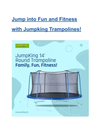 Jump into Fun and Fitness with Jumpking Trampolines!