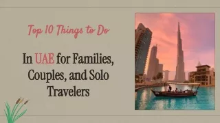 Top 10 Things to Do In UAE for Families, Couples, and Solo Travelers