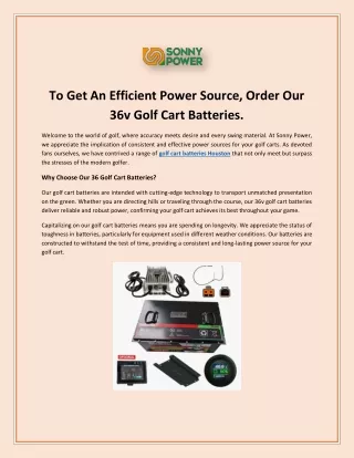 To Get An Efficient Power Source, Order Our 36v Golf Cart Batteries.
