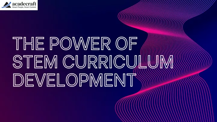 the power of stem curriculum development