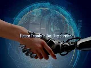 Future Trends in Tax Outsourcing