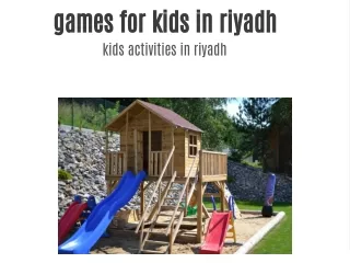 games for kids in riyadh kids activities in riyadh