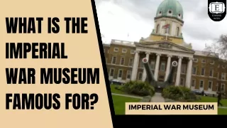What is the Imperial War Museum famous for?