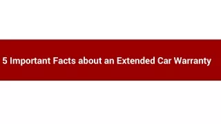 5 important facts about an extended car warranty