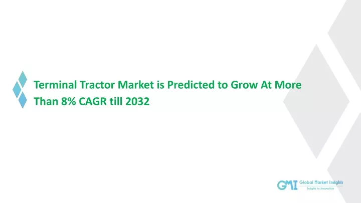 terminal tractor market is predicted to grow