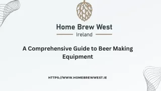 A Comprehensive Guide to Beer Making Equipment