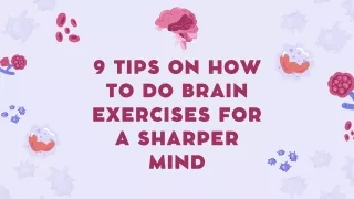 9 Tips On How To Do Brain Exercises For A Sharper Mind