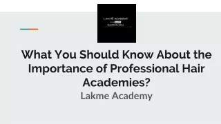 What You Should Know About the Importance of Professional Hair Academies_