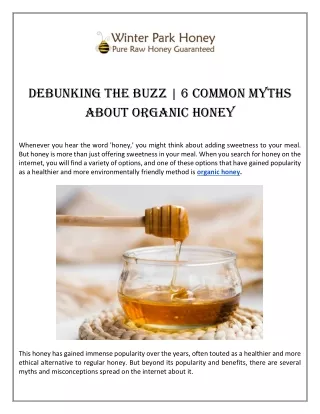 Debunking The Buzz 6 Common Myths About Organic Honey