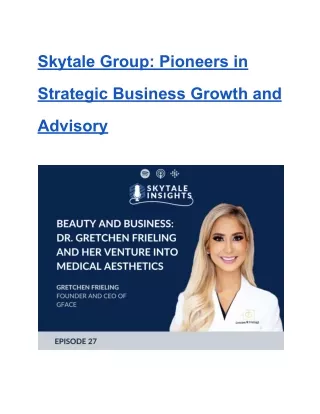 Skytale Group_ Pioneers in Strategic Business Growth and Advisory