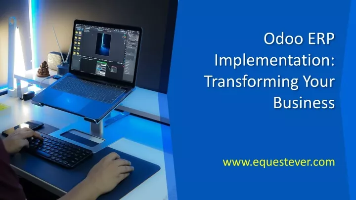 odoo erp implementation transforming your business
