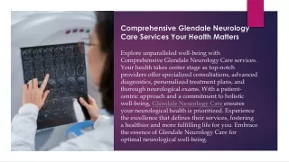 Comprehensive Glendale Neurology Care Services Your Health Matters