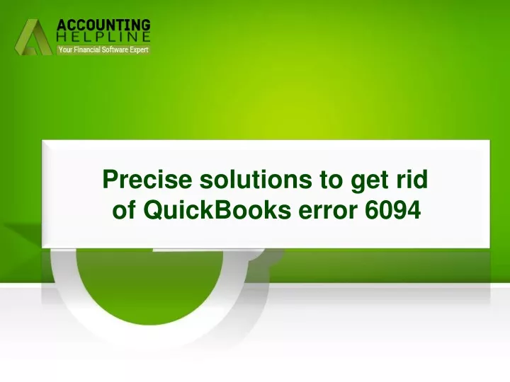 precise solutions to get rid of quickbooks error 6094